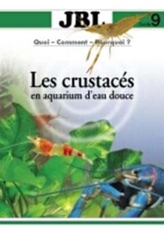 Guide crustac&eacute;s en aquarium d'eau douce JBL