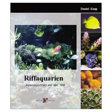 Riffaquarien (Aquariums r�cifaux) de Daniel Knop